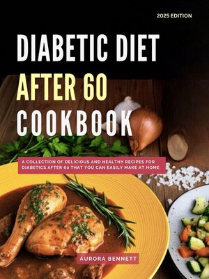 cover image of Diabetic Diet After 60 Cookbook